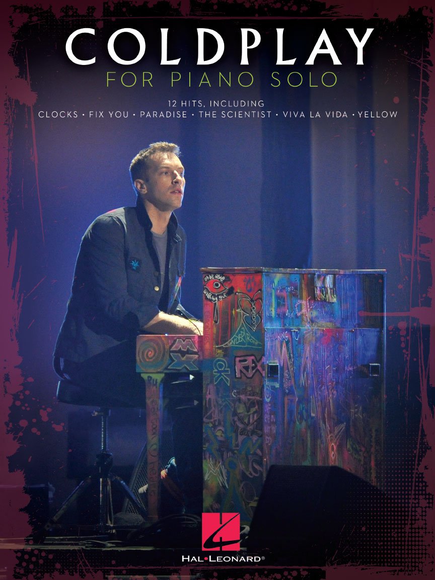 Coldplay for Piano Solo | Piano Solo Sheet Music Songbook | Smash Hits Arranged for Intermediate and Advanced Musicians | Music Book for Pianists and Coldplay Fans | Popular Piano Songs