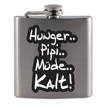 Amazonde Flachmann Lustige Sprüche Hunger Pipi Müde Kalt