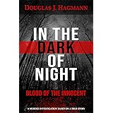 In The Dark Of Night: Blood Of The Innocent