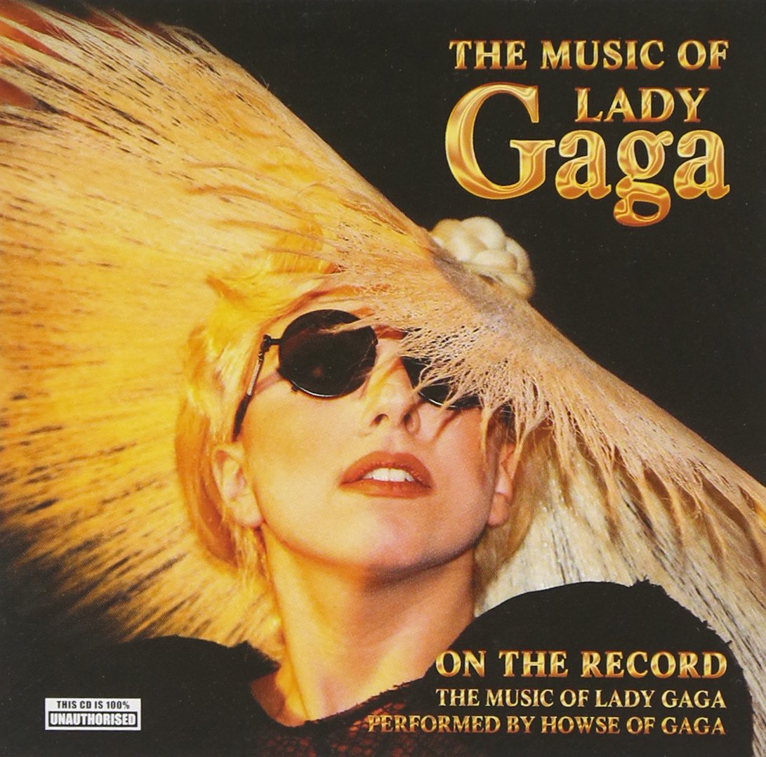 On The Record, The Music Of Lady Gaga