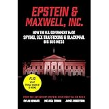 Epstein & Maxwell, Inc.: How the US Government Helped Make Spying, Sex Trafficking, and Blackmail Big Business (Front Page De