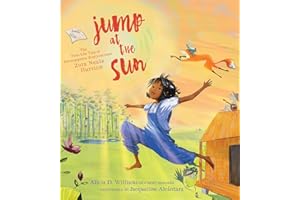 Jump at the Sun: The True Life Tale of Unstoppable Storycatcher Zora Neale Hurston