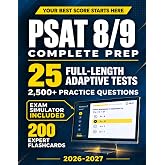 PSAT 8/9 Test Prep: The Most Complete Study Guide Including our Advanced Exam Simulator Platform, 25 Full-Length Practice Tests, and 200 Flashcards to Build a Strong Foundation for High School Success
