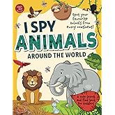 I Spy Animals Around the World: Spot your favorite animals from every continent! A cute search and find animals book for toddlers (I Spy Books for Toddlers)