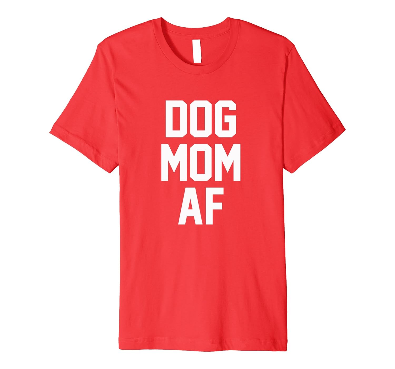 Dog Mom AF Premium Shirt for Dog Moms-ANZ