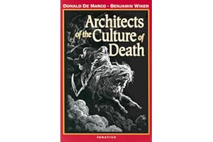 Architects of the Culture of Death