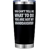Rmeosye Gift for Grandpa from Granddaughter, You Can’t Tell Me What to Do You Are Not My Granddaughter Tumbler, 20oz Insulated Stainless Steel Coffee Mug for Father's Day, Birthday, or Christmas