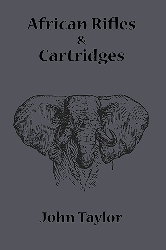 Download African Rifles and Cartridges (English Edition) PDF