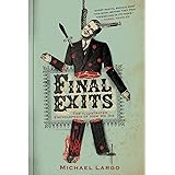 Final Exits: The Illustrated Encyclopedia of How We Die
