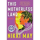 This Motherless Land: A Novel