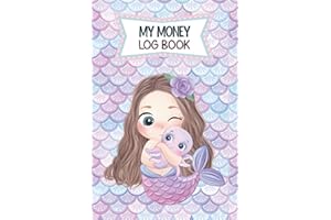 My Money Log Book: Money Education , Mermaid Themed 5 Column Savings account Ledger book, Allowance & Spending and Saving Goal Tracker for kids