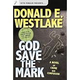 God Save the Mark: A Novel of Crime and Confusion