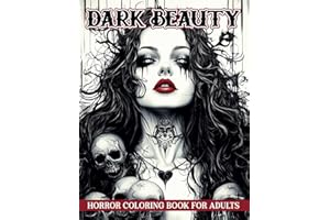 Dark Beauty Horror Coloring Book for Adults: A Unique Collection of Scary and Spooky Ladies for Stress Relief and Relaxation