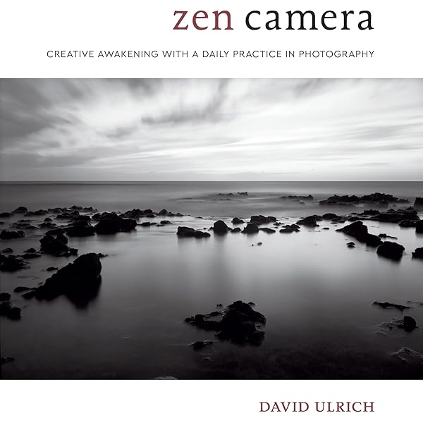 The Practice of Contemplative Photography: Seeing the World with