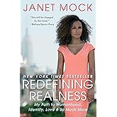 Redefining Realness: My Path to Womanhood, Identity, Love & So Much More