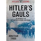Hitler's Gauls (Hitler's Legions)