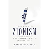 The Case for Zionism: Why Christians Should Support Israel