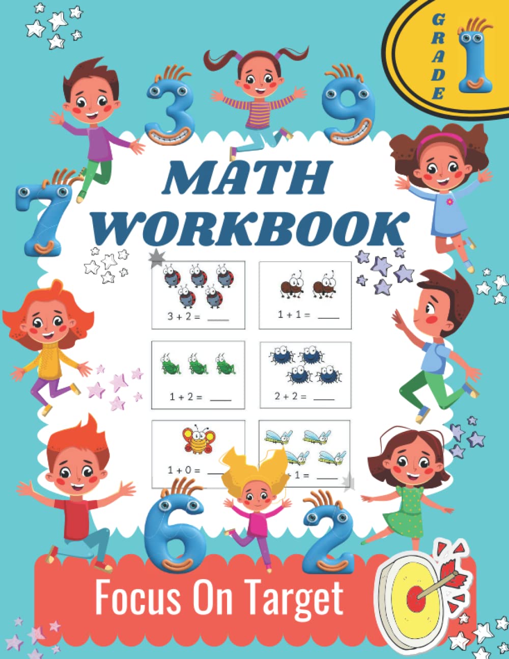 Math WorkBook Focus On Target: 1st Grade Math WorkBook | Simple Maths  Calculations, Observation Worksheets, Comparing Values, Colouring By  Numbers, ...