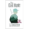 The Elk Hunt: The Adventures of Wilder Good #1