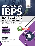 20 Practice Sets for IBPS Bank Clerk 2019 Preliminary Exam - 15 in Book + 5 Online Tests 4th Edition