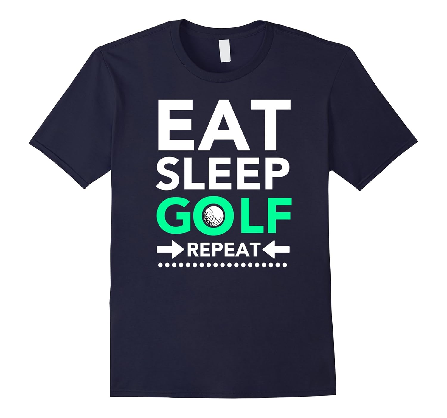 Eat Sleep Golf Repeat T-Shirt Funny Sport Game Gift Shirt-ANZ