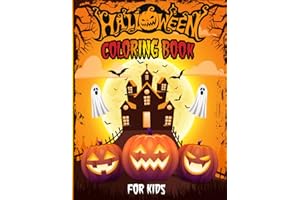 Halloween Coloring Book for Kids: Coloring Book for Toddlers, Kids, Boys and Girls (Coloring Books for Kids)