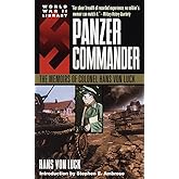 Panzer Commander: The Memoirs of Colonel Hans Von Luck