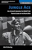 Jungle Ace: Col. Gerald R. Johnson, the USAAF's Great Fighter Leaders (Warriors)