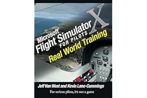 Microsoft Flight Simulator X For Pilots: Real World Training