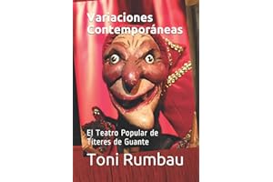 Variaciones Contemporáneas: El Teatro Popular de Títeres de Guante (Spanish Edition)