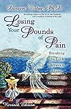 Losing Your Pounds of Pain