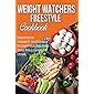 Weight Watchers Freestyle Cookbook: Delicious Weight Watchers Freestyle Recipes You Will Love To Cook In 2018 (Weight Watchers Cookbook) (Volume 1)