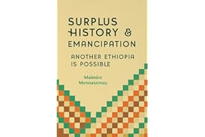 Surplus History and Emancipation: Another Ethiopia is Possible