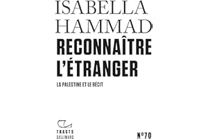 Tracts (N°70) - Reconnaître l’étranger. La Palestine et le récit (French Edition)