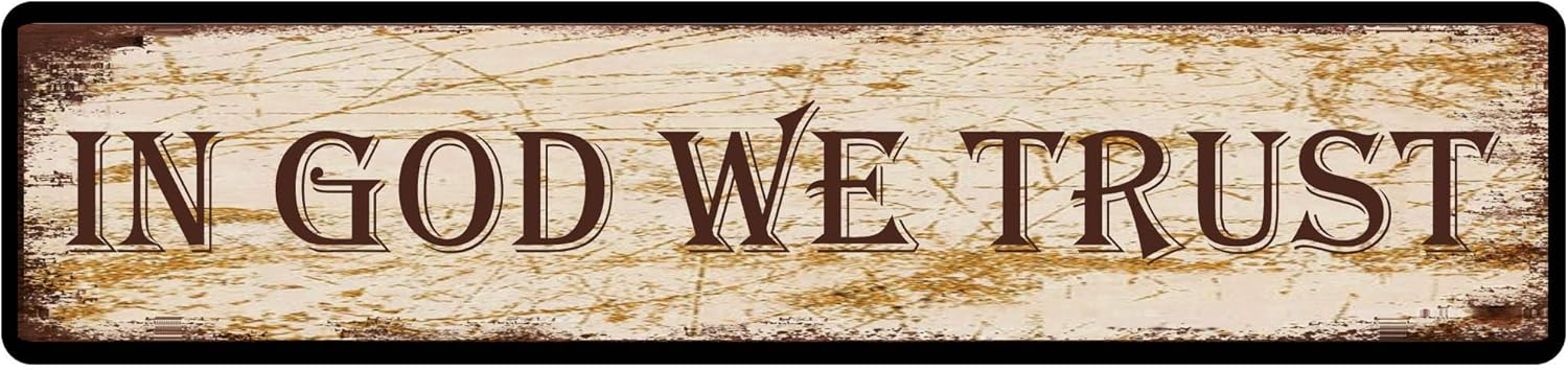 in God We Trust Street Sign Vintage Metal Sign Retro Metal Plaque Bar Pub Poster Wall Decor Tin Sign 4x16 in / 10x40 cm