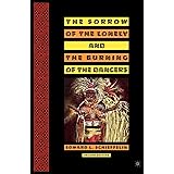 The Sorrow of the Lonely and the Burning of the Dancers