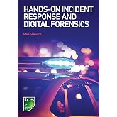 Hands-on Incident Response and Digital Forensics