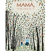 Mamá, Háblame de ti: 100 preguntas para descubrir y conservar recuerdos de la vida de tu Madre | Regalo orignal para la madre (Recuerdos de familia) (Spanish Edition)