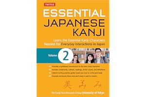 Essential Japanese Kanji Volume 2: (JLPT Level N4 / AP Exam Prep) Learn the Essential Kanji Characters Needed for Everyday In