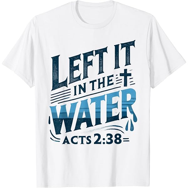 Amazon.com: Left it in the Water Designs By ShirtZilla Unisex