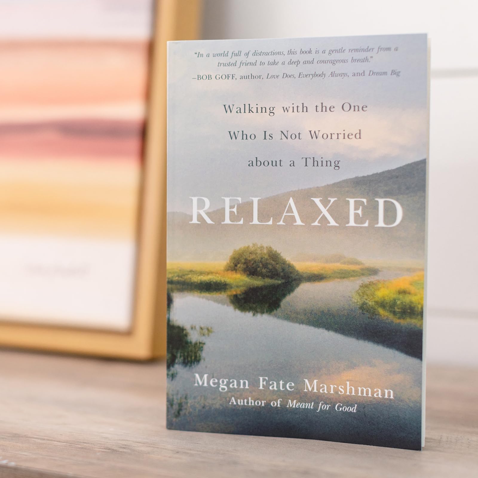 Relaxed: Walking with the One Who Is Not Worried about a Thing Relaxed: Walking with the One Who Is Not Worried about a Thing Paperback Audible Audiobook Kindle Audio CD