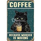 Retro Cat Coffee Metal Sign Vintage Kitchen Signs Wall Decor Because Murder Is Wrong Funny Tin Signs Bar Decorations Art Poster 8x12 Inch
