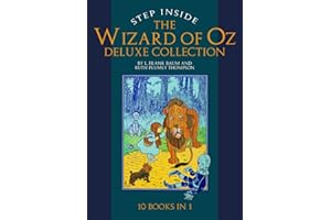 The Wizard of Oz Deluxe Collection: Discover All 10 Lost Chronicles in One Volume to Experience Every Hidden Adventure and Un