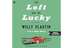 The Left and the Lucky: A Novel