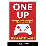 One Up: Creativity, Competition, and the Global Business of Video Games
