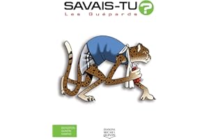 Savais-tu? - En couleurs 62 - Les Guépards (French Edition)