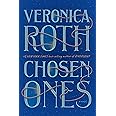 Chosen Ones: The new novel from NEW YORK TIMES best-selling author Veronica Roth
