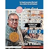 Build a Low-Cost Base-10 Radionics Machine: Base-10 Radionics (Mastering Radionics)