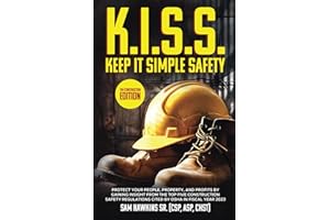 K.I.S.S. - KEEP IT SIMPLE SAFETY: THE CONSTRUCTION EDITION