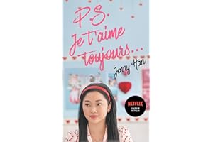 Les Amours de Lara Jean T02: P.S. Je t'aime toujours... (French Edition)